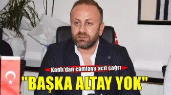 Altay'da Başkan Sinan Kanlı'dan acil çağrı