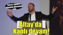 Altay'da Sinan Kanlı devam