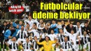 Altay'da futbolcular ödeme bekliyor!