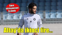 Altay'da ikinci fire Emre