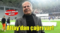 Altay'dan Mustafa Denizli'ye çağrı