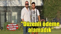 Altay'dan ayrılan Emre Tangeldi: Düzenli bir ödeme alamadık