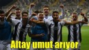 Altay deplasmanda umut arıyor