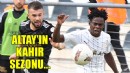 Altay'ın kahır sezonu