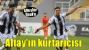 Altay'ın kurtarıcısı Ünal