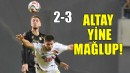 Altay yine kazanamadı