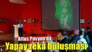 Atlas Pavyon’da yapay zeka ele alındı