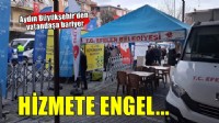 Aydın Büyükşehir'den hizmete engel!