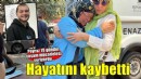 Darp sonucu ağır yaralanan genç 19 günlük yaşam mücadelesini kaybetti