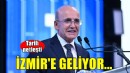 Bakan Şimşek İzmir'e geliyor