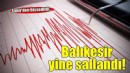 Balıkesir'de deprem! İzmir'den hissedildi