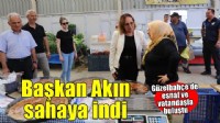 Başkan Akın pazar esnafı ve vatandaşlarla buluştu
