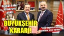 Başkan Batur Büyükşehir aday adayı...