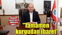 Başkan Çiçek'ten o iddialara yanıt: 'Tamamen kurgudan ibaret'