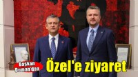 Başkan Duman'dan Özel'e ziyaret