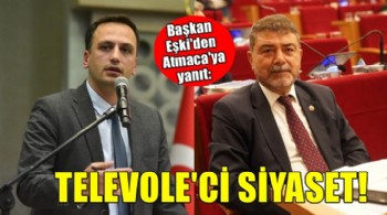 Başkan Eşki'den Atmaca'ya yanıt: Televole'ci siyaset