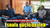 Başkan Eşki’den 3. Sanayi Sitesi’ne ziyaret
