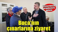 Başkan Görkem Duman Buca’nın çınarlarıyla buluştu