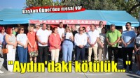 Başkan Günel: Aydın'daki kötülüğün fantezileri bitecek, bizim gerçeklerimiz başlayacak
