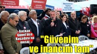 Başkan Günel: 'Sizlere olan güvenim ve inancım tam'