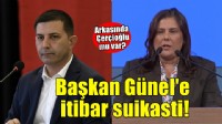 Başkan Günel'e itibar suikasti!
