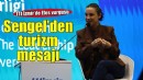 Başkan Şengel: Turizm yerelle bütünleştiğinde gerçek değer üretiyor