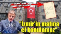 Başkan Tugay 3 bina ile ilgili belgeleri paylaştı... ''İzmir'in malına el konulamaz''