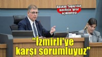 Başkan Tugay: 4.5 milyon İzmirli'ye karşı sorumluyuz