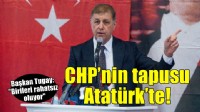 Başkan Tugay: CHP’nin tapusu Atatürk’te