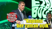 Başkan Tugay: Her projenize, fikrinize kapımız her zaman açık