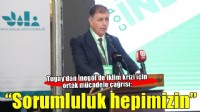 Başkan Tugay: Sorumluluk hepimizin