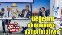 Başkan Tugay: Zeytinin değerini ekonomiye yansıtmalıyız