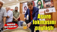 Başkan Tugay aşure lokmasını paylaştı