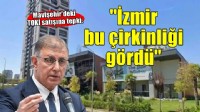 Başkan Tugay'dan Mavişehir'deki TOKİ satışına tepki: İzmir bu çirkinliği gördü!