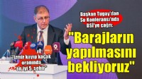 Başkan Tugay'dan Su Konferansı'nda önemli mesajlar.. 'DSİ barajları yapar, belediyeler suyu dağıtır'