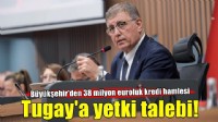 Başkan Tugay’a 38 milyonluk kredi yetkisi Meclis’te!