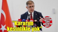Başkan Tugay’dan ‘istifa’ iddialarına yanıt: 'Kararım kesinlikle yok”