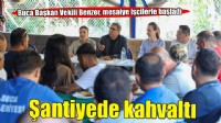 Başkan Vekili Benzer, mesaiye Park Bahçeler şantiyesinde başladı