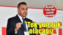 Başkan Yıldız'dan önemli mesajlar... 'Tek yumruk olacağız'