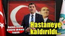 Başkan Zeyrek hastaneye kaldırıldı!