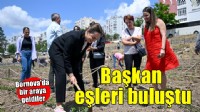 Başkan eşleri Bornova’da buluştu