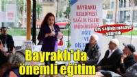 Bayraklı’da Bahar Evi’nde Ağız ve Diş Sağlığı Eğitimi