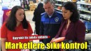 Bayraklı’da marketlere sıkı denetim