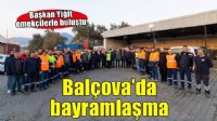 Bayram öncesi Balçova'da dayanışma tablosu: Başkan Yiğit emekçilerle buluştu