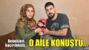 Bebekleri kaçırılmıştı... O aile konuştu!