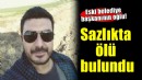Eski belediye başkanının oğlu ölü bulundu!
