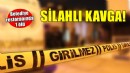 Belediye restoranında silahlı kavga: 1 ölü