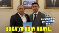 Berk Hızlıateş Buca için aday adayı!