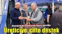 Beydağlı üreticiye çifte destek