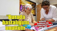 Bornova Belediyesi’nin el sanatları kursu Yeliz’e umut oldu: 'Burada hastalığımı unuttum'